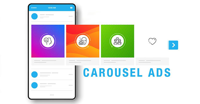 Carousel Ads là gì và tại sao nhà quảng cáo nhất định phải thử?
